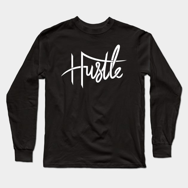 Hustle Long Sleeve T-Shirt by Woah_Jonny